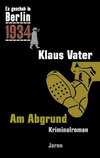 Am Abgrund - Klaus Vater - ebook