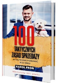 100 Taktycznych Zasad Sprzedaży - Karol Froń - ebook + książka