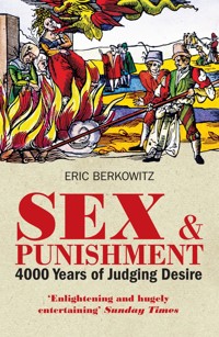 Sex and Punishment - Eric Berkowitz - ebook