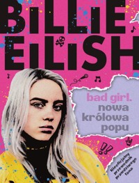 Billie Eilish Bad Girl Nowa królowa popu - Morgan Sally - książka