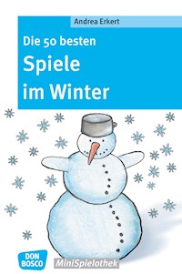 Die 50 besten Spiele im Winter - eBook - Andrea Erkert - ebook