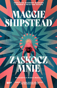Zaskocz mnie - Shipstead Maggie - ebook + książka
