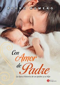Con amor de padre - Pedro Luis Romero - ebook