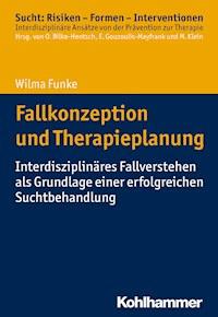 Fallkonzeption und Therapieplanung - Wilma Funke - ebook