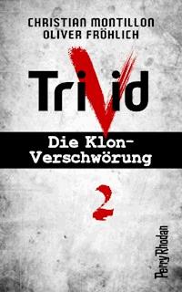 Perry Rhodan-Trivid 2: Klinik -  Christian Montillon - ebook
