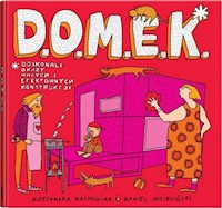 D.O.M.E.K. - Machowiak Aleksandra, Mizieliński Daniel - książka