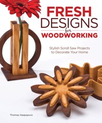 Fresh Designs for Woodworking - Thomas Haapapuro - ebook