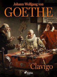 Clavigo - Johann Wolfgang von Goethe - ebook