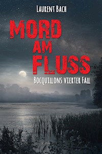 Mord am Fluss - Laurent Bach - ebook