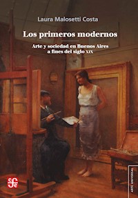 Los primeros modernos - Laura Malosetti Costa - ebook