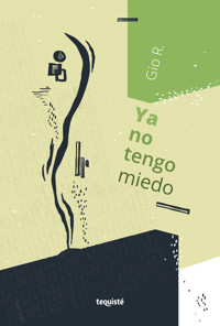 Ya no tengo miedo - Gio R. - ebook