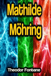 Mathilde Möhring - Theodor Fontane - ebook