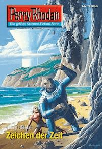 Perry Rhodan 2654: Zeichen der Zeit -  Hubert Haensel - ebook