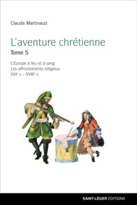 L'aventure chrétienne - Tome 5 - Claude Martinaud - ebook