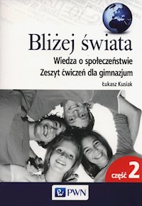 Bliżej świata Zeszyt ćwiczeń Część 2 - Kusiak Łukasz - książka