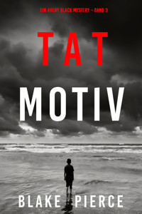 Tatmotiv (Ein Avery Black Mystery – Band 3) - Blake Pierce - ebook