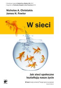 W sieci - Christakis Nicholas A., Fowler James H. - książka