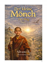 Der kleine Mönch - Der Weg - Silvano B - ebook