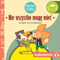 Przygody Fenka. Nie wszystko mogę mieć - Magdalena Gruca - ebook + audiobook