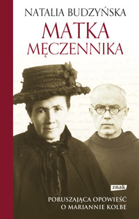 Matka męczennika - Natalia Budzyńska - ebook + książka