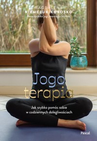 Jogoterapia. Jak szybko pomóc sobie w codziennych dolegliwościach - Niemczuk-Kobosko Magdalena - książka