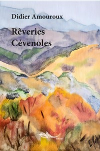 Rêveries Cévenoles - Didier Amouroux - ebook