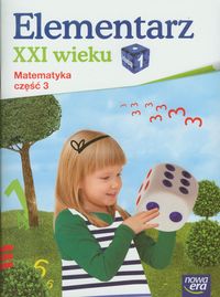 Elementarz XXI wieku 1 Matematyka ćwiczenia Część 3 - Bielenica Krystyna, Bura Maria, Kwil Małgorzata, Lankiewicz Bogusława - książka