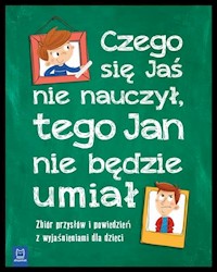 Czego Jaś się nie nauczy tego Jan nie będzie umiał -  - książka