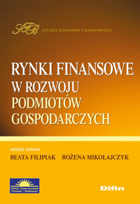 Rynki finansowe w rozwoju podmiotów gospodarczych -  - książka