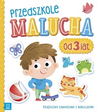 Przedszkole malucha od 3 lat Książeczka edukacyjna z naklejkami - - książka