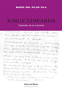 Jorge Edwards - María del Pilar Vila - ebook