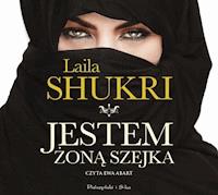 Jestem żoną szejka - Laila Shukri - ebook + audiobook + książka