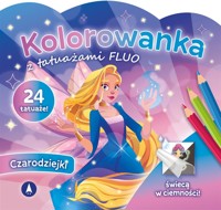 Kolorowanka z tatuażami fluo. Czarodziejki - zbiorowa praca - książka