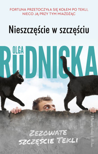 Nieszczęście w szczęściu. Cykl Zezowate szczęście Tekli. Tom 2 - Olga Rudnicka - ebook + audiobook + książka