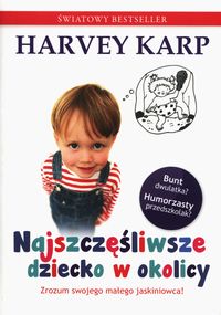 Najszczęśliwsze dziecko w okolicy - Karp Harvey, Spencer Paula - książka