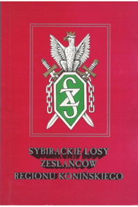 Sybirackie losy zesłańców regionu konińskiego - zbiorowa praca - ebook