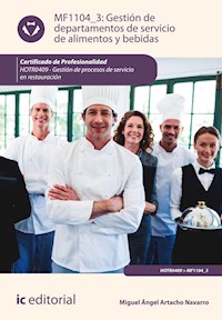 Gestión de departamentos de servicio de alimentos y bebidas. HOTR0409 - Miguel Ángel Artacho Navarro - ebook