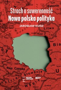Strach o suwerenność - Jarosław Kuisz - książka