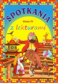 Spotkania z lekturami Klasa 4 - Skarbek Elżbieta, Skarbek Monika - książka