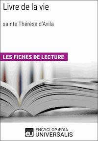Livre de la vie de sainte Thérèse d'Avila - Encyclopaedia Universalis - ebook