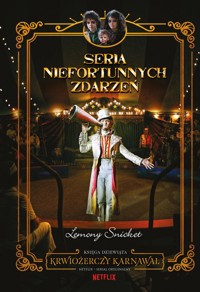 Krwiożerczy karnawał Seria niefortunnych zdarzeń Tom 9 - Snicket Lemony - książka