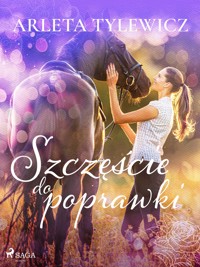 Szczęście do poprawki - Arleta Tylewicz - ebook + książka