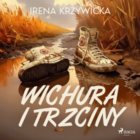 Wichura i trzciny - Irena Krzywicka - ebook + audiobook