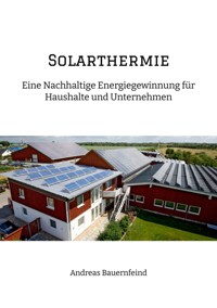 Solarthermie - Andreas Bauernfeind - ebook