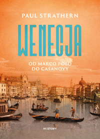 Wenecja. Od Marco Polo do Casanovy - Strathern Paul - ebook