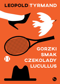 Gorzki smak czekolady Lucullus - Leopold Tyrmand - ebook + książka