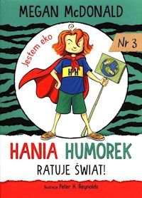 Hania Humorek ratuje świat! - Megan McDonald - książka
