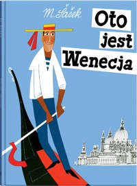 Oto jest Wenecja - Miroslav Šašek - książka