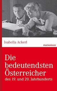 Die bedeutendsten Österreicher - Isabella Ackerl - ebook