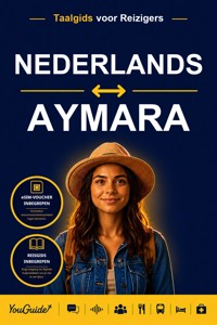The Language Guide for Travelers - Dutch to Aymara - YouGuide - ebook
